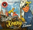 Sándor Ferenczy, Gottfried Kramer, Volker Lechtenbrink, u.v.a. - Käpt'n Konny in der Klemme und weitere Abenteuer, 1 Audio-CD (Hörbuch)