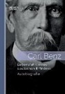Carl Benz - Carl Benz. Lebensfahrt eines deutschen Erfinders: Autobiografie