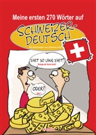 Johannes Kolz - Meine ersten 270 Wörter auf Schweizerdeutsch