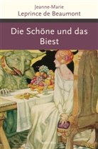 Jeanne-Marie Leprince De Beaumont, Jeanne-Marie Leprince De Beaumont - Die Schöne und das Biest und andere französische Märchen