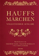 Wilhelm Hauff, Ludwig Burger, Theodor Hosemann, Theodor Weber - Hauffs Märchen