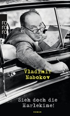 Vladimir Nabokov - Sieh doch die Harlekine!