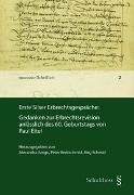 Peter Breitschmid, Alexandra Jungo, Jö Schmid, Jörg Schmid - Erste Silser Erbrechtsgespräche - Gedanken zur Erbrechtsrevision anlässlich des 60. Geburtstages von Paul Eitel
