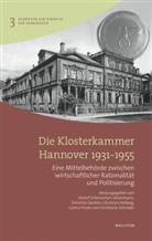 Domini Dockter, Dominik Dockter, Christian Hellwig, Christian Hellwig (Dr.), Christian Hellwig u a, Carina Pniok... - Die Klosterkammer Hannover 1931-1955