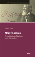 Mathias Berek, Mathias (Dr.) Berek - Moritz Lazarus