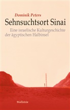 Dominik Peters, Dominik (Dr.) Peters - Sehnsuchtsort Sinai
