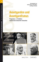 Andreas Mauz, Ulrich Weber, Magnus Wieland - Avantgarden und Avantgardismus