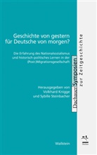 Volkhard Knigge, Volkhard Knigge Knigge, Volkhard Knigge (Prof. Dr.), Volkhar Knigge Knigge, Steinbacher, Steinbacher... - Geschichte von gestern für Deutsche von morgen?