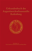 Karin Gieschen, Manfred Hamann, Historische Kommission für Niedersachsen und Bremen, Jör Walter, Jörg Walter - Urkundenbuch des Augustinerchorfrauenstifts Katlenburg