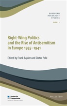 Fran Bajohr, Frank Bajohr, Frank (Prof. Dr.) Bajohr, Dieter Pohl, Dieter (Dr.) Pohl, Fran Bajohr... - Right-Wing Politics and the Rise of Antisemitism in Europe 1935-1941