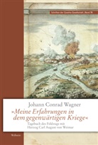 Johann Conrad Wagner, Seibt, Edit Zehm, Edith Zehm, Edith Zehm (Dr.) - »Meine Erfahrungen in dem gegenwärtigen Kriege«