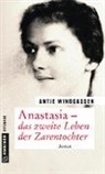 Antje Windgassen - Anastasia - das zweite Leben der Zarentochter