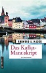 Raimund A Mader, Raimund A. Mader - Das Kafka-Manuskript