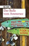 Ina May - Der Bulle vom Ammersee