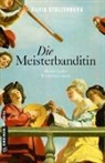 Silvia Stolzenburg - Die Meisterbanditin