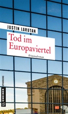 Justin Larutan - Tod im Europaviertel