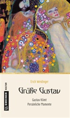 Erich Weidinger - "Grüße Gustav"