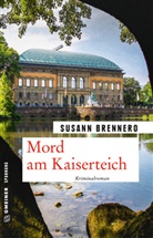Susann Brennero - Mord am Kaiserteich