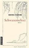 Manfred Eichhorn, Olaf Gulbransson - Schwanenschrei