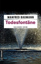 Manfred Baumann - Todesfontäne