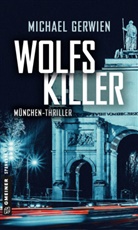 Michael Gerwien - Wolfs Killer