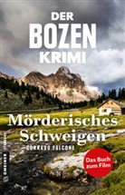 Corrado Falcone - Der Bozen-Krimi: Mörderisches Schweigen - Gegen die Zeit