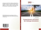 Mohamed Amin Allal, Zaki Talhaoui, Zakia Talhaoui - Comportement mécanique des mélanges bitumineux