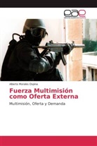 Alberto Morales Ospina - Fuerza Multimisión como Oferta Externa