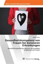 Sabrina Waitz - Gesundheitskompetenz von Frauen bei koronaren Erkrankungen