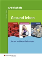 Bern Biermann, Bernd Biermann, Doris Kaiser - Gesund leben: Arbeitsheft
