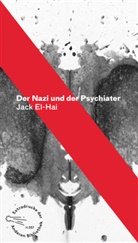 Jack El-Hai - Der Nazi und der Psychiater