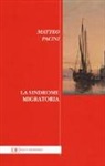 Matteo Pacini - La sindrome migratoria