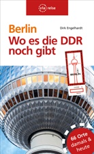 Dirk Engelhardt - Berlin - Wo es die DDR noch gibt