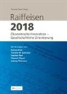 Helmut Dietl, Timothy Guinnane, Stephan Paul, Theresia Theurl, Ludwig Theuvsen, Theresia Theurl - Raiffeisen 2018