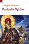 Theophile Gautier - Fantastik Öyküler