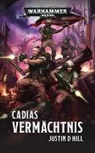 Justin D Hill, Justin D. Hill - Warhammer 40.000 - Cadias Vermächtnis