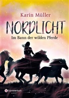 Karin Müller - Nordlicht - Im Bann der wilden Pferde