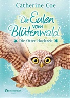 Catherine Coe - Die Eulen vom Blütenwald - Die Otter-Hochzeit