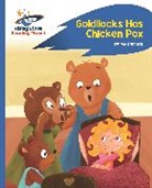 Isabel Thomas, Mette Engell - Reading Planet - Goldilocks Has Chicken Pox - Blue: Rocket Phonics
