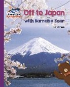 GREEN DANIEL, Daniel Green, Dan Widdowson - Reading Planet - Off to Japan with Barnaby Bear - Purple: Galaxy