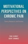Paul Karoly, Paul (Professor of Psychology Karoly, Geert Crombez, Crombez Geert, Paul Karoly, Karoly Paul - Motivational Perspectives on Chronic Pain