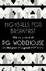 P G Wodehouse, P. G. Wodehouse, P.G. Wodehouse - Highballs for Breakfast