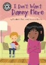John &amp; Gus Art, Elizabeth Dale, Dale Elizabeth, John and Gus art, John &amp; Gus Art, John &amp; Gus Art... - Reading Champion: I Don't Want Danny Here