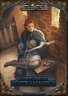 Mari Mönkemeyer, Marie Mönkemeyer, Daniel Simo Richter, Daniel Simon Richter, David Schmidt, Ale Spohr... - Das Schwarze Auge, Aventurische Rüstkammer. Tl.2
