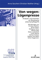 Anna Geuchen, Christian Walther - Von wegen: Lügenpresse