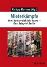 Philip Mattern, Philipp Mattern - Mieterkämpfe