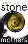 Erin Kelly, Kelly Erin - Stone Mothers