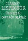Clarice Lispector - Cerca del corazón salvaje
