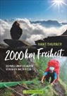Hans Thurner - 2000 km Freiheit