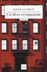 Joshua Cohen - Un'altra occupazione